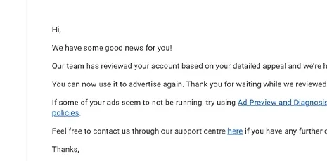 Google Ads support email confirming an account has been reactivated following a detailed appeal