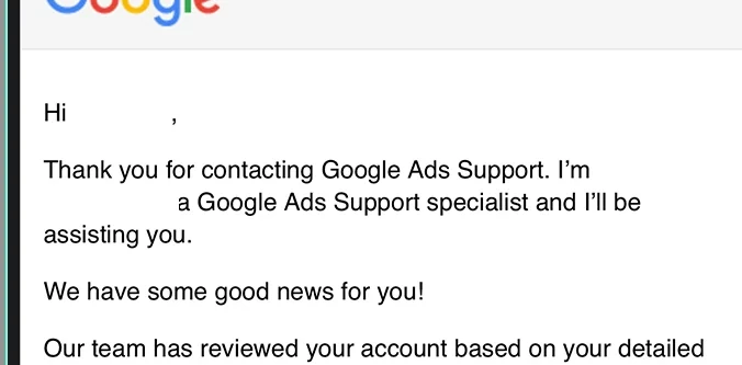 Google Ads Support email confirming an account was reactivated after a suspension appeal
