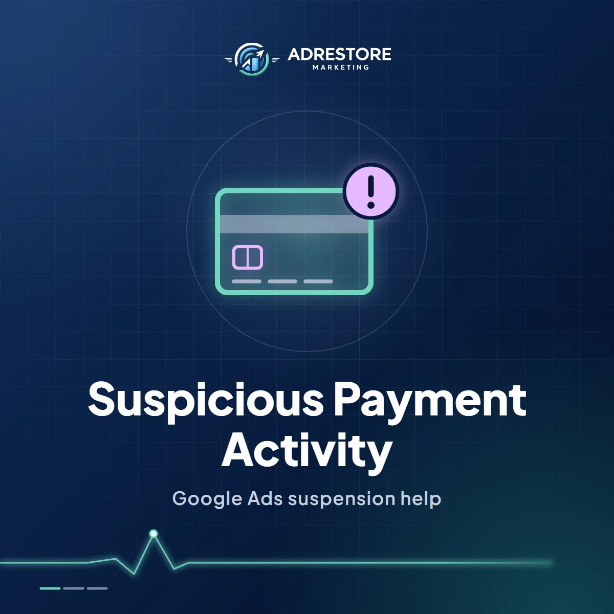 Suspicious Payment Activity: Google Ads suspension help from Ad Restore, shown as a payment card with an alert symbol
